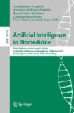 Inteligencia Artificial en Biomedicina: Primer Congreso de la Sociedad Española de Inteligencia Artificial en Biomedicina, CIABiomed 2025, Sevilla,… (Lecture Notes in Computer Science, 16148)