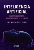 Inteligencia Artificial. Investigaciones, aplicaciones y avances (TÍTULOS ESPECIALES)