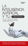 La inteligencia artificial y tú