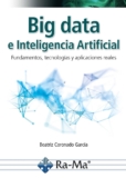 Big data e inteligencia artificial. Fundamentos, tecnologías y aplicaciones reales.