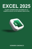 EXCEL: Todo lo que necesita saber para convertirse en un experto en Excel con el método Todo en Uno