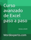Curso avanzado de Excel paso a paso: Edición a COLOR (Cursos avanzados paso a paso de Office)