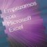 Excel 2016: Curso práctico paso a paso (INFORMATICA)