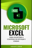 CURSO DE EXCEL PARA ESCRITÓRIO E CONTROLE DE ESTOQUE E VENDAS