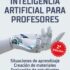 Introducción a la Inteligencia Artificial con Python: Un viaje de aprendizaje práctico