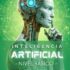 El Machine Learning y la inteligencia artificial: 30 preguntas y respuestas sobre el aprendizaje automático y la IA
