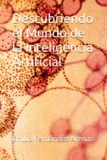Descubriendo el Mundo de la Inteligencia Artificial