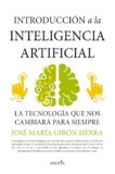 Introducción a la inteligencia artificial/ Introducción a la Inteligencia Artificial: La tecnología que nos está cambiando la vida (Reflejos de Actualidad)