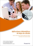 Aplicaciones informáticas de hojas de cálculo. Microsoft Excel 2007 (Administración y Gestión)