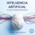 Inteligencia artificial: Una visión cronológica, Edición actualizada. (CIENCIA)