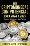 69 Criptomonedas con Potencial para 2024 y 2025: Resumen, Tokenomics e Ideas Prácticas