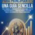 Inversión en Criptomonedas para Principiantes: La Guía Definitiva para Aprender Sobre Cripto, Gestionar Riesgos, Evitar Estafas y Hacer Crecer tu Portafolio con Confianza
