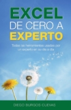 Excel de cero a experto: Todas las herramientas usadas por un experto en su día a día