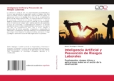 Inteligencia Artificial y Prevención de Riesgos Laborales: Fundamentos, riesgos éticos y aplicaciones reales en el sector de la construcción