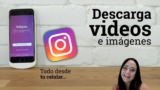 Cómo descargar vídeos de Instagram