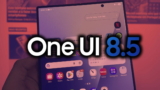 One UI 8.5: estos son los dispositivos que no recibirán la actualización
