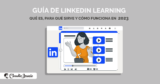 ¿Qué es LinkedIn Learning?